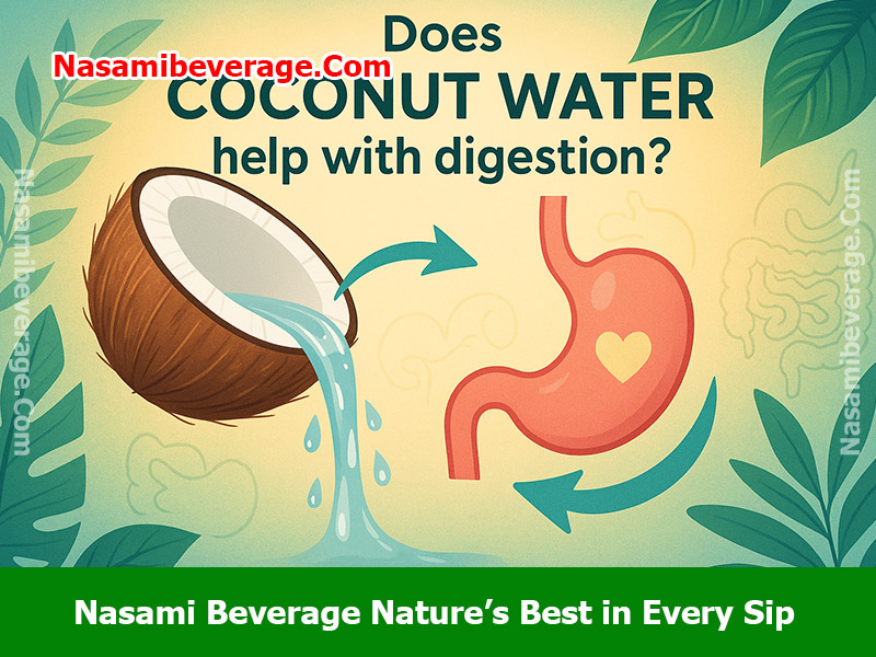 does coconut water help with digestion Does coconut water help with digestion
