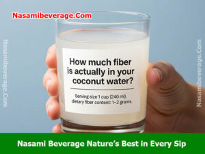 How much fiber is actually in your coconut water